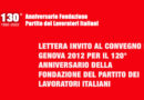 PER LA STORIA, LETTERA INVITO AL CONVEGNO DI GENOVA 2012 PER IL 120° ANNIVERSARIO DELLA FONDAZIONE DEL PARTITO DEI LAVORATORI ITALIANI
